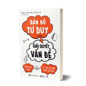 Bản đồ tư duy giải quyết vấn đề: Phương pháp 7 bước xử lý mọi khó khăn trong cuộc sống