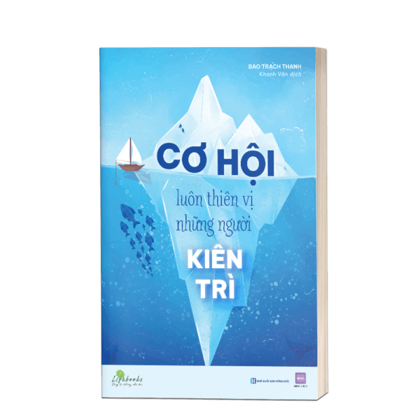 Cơ hội luôn thiên vị những người kiên trì