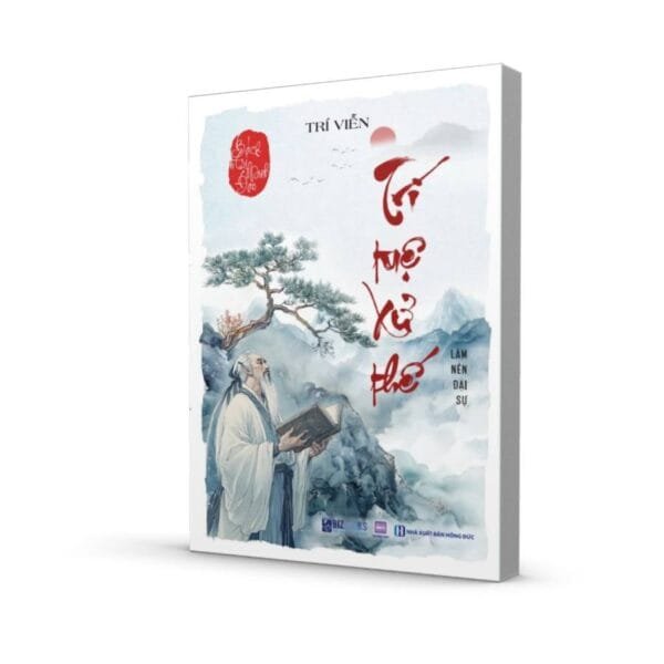Bách Trí Minh Đạo: Trí tuệ xử thế - Làm nên đại sự